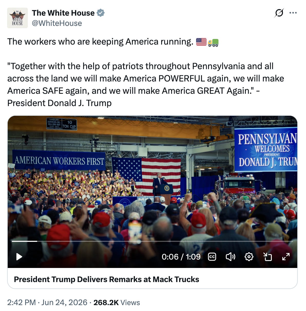 Screenshot of a White House post, “The workers who are keeping America running,” with a video of President Trump speaking at Mack Trucks.